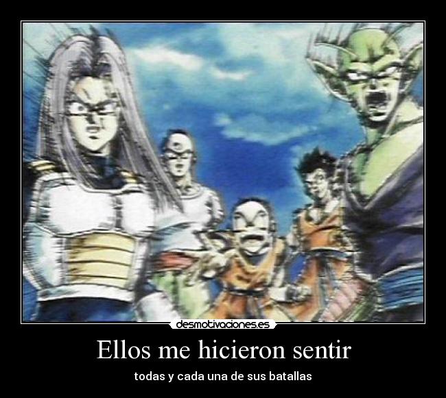 Ellos me hicieron sentir -