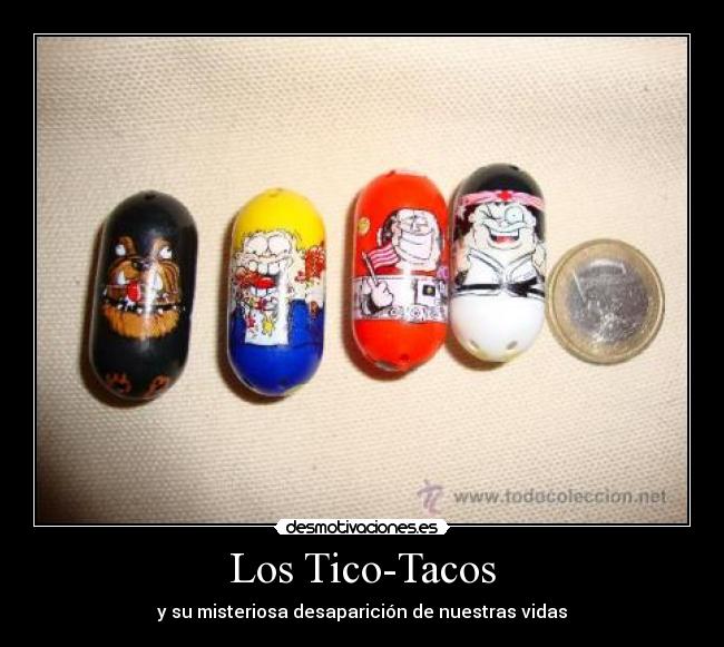 Los Tico-Tacos - y su misteriosa desaparición de nuestras vidas