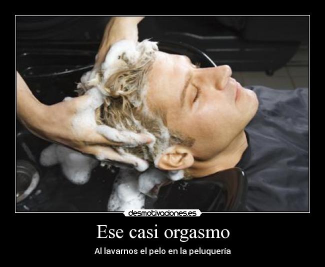 Ese casi orgasmo -
