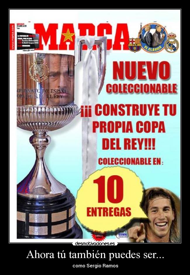 Ahora tú también puedes ser... -