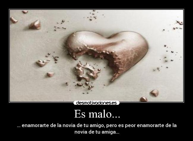 Es malo... - 