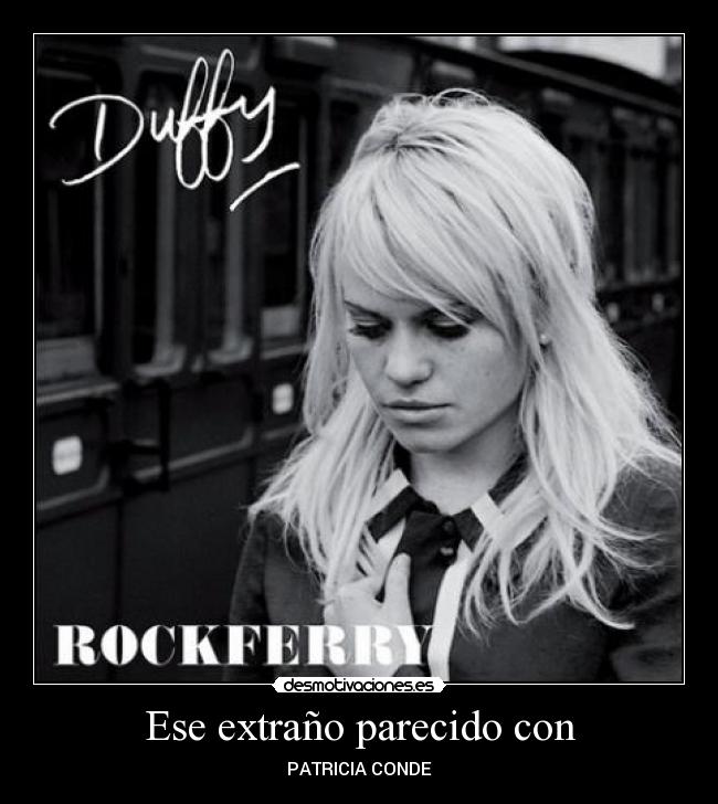 Ese extraño parecido con - 