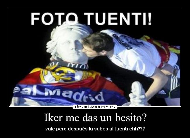 Iker me das un besito? - 