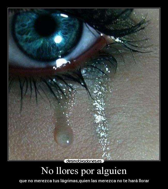 No llores por alguien -