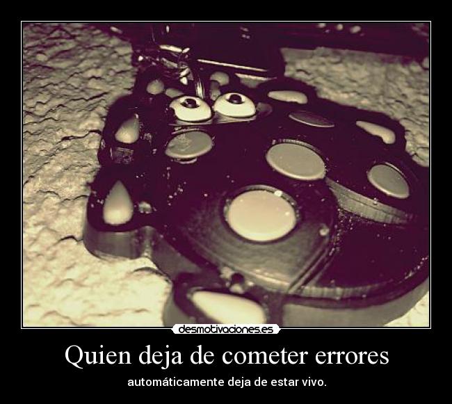carteles error vida cometer desmotivaciones