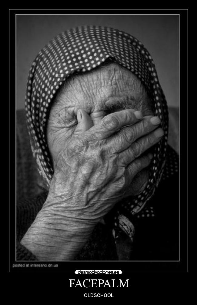 FACEPALM | Desmotivaciones