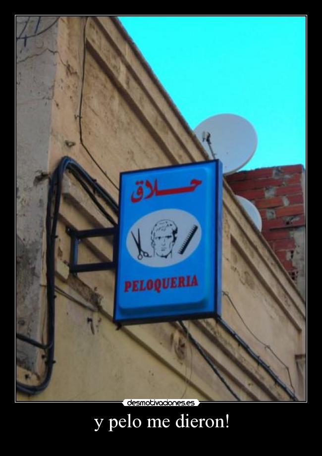 y pelo me dieron! - 