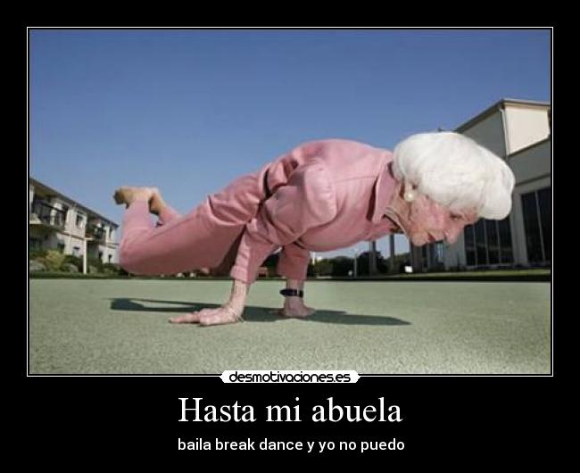 Hasta mi abuela - 