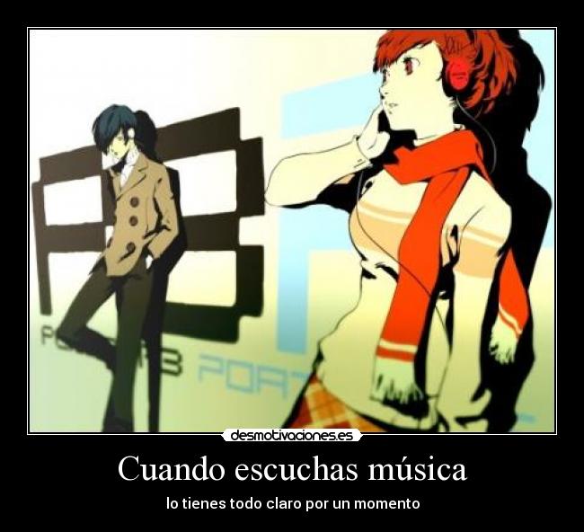 Cuando escuchas música -