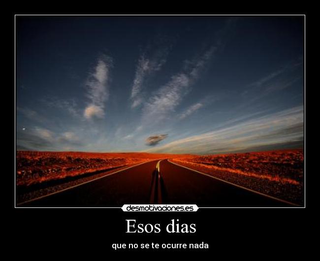 Esos dias -
