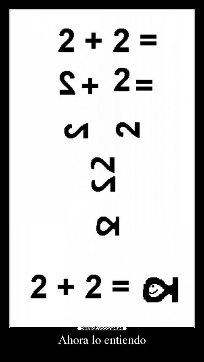 Ahora lo entiendo -