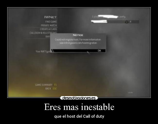 Eres mas inestable - que el host del Call of duty