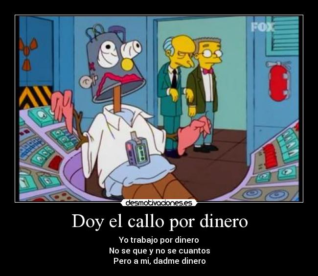 Doy el callo por dinero - 