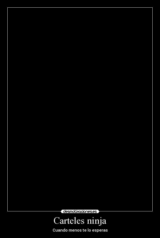 Carteles ninja -