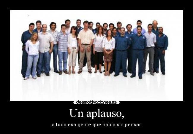 Un aplauso, - 