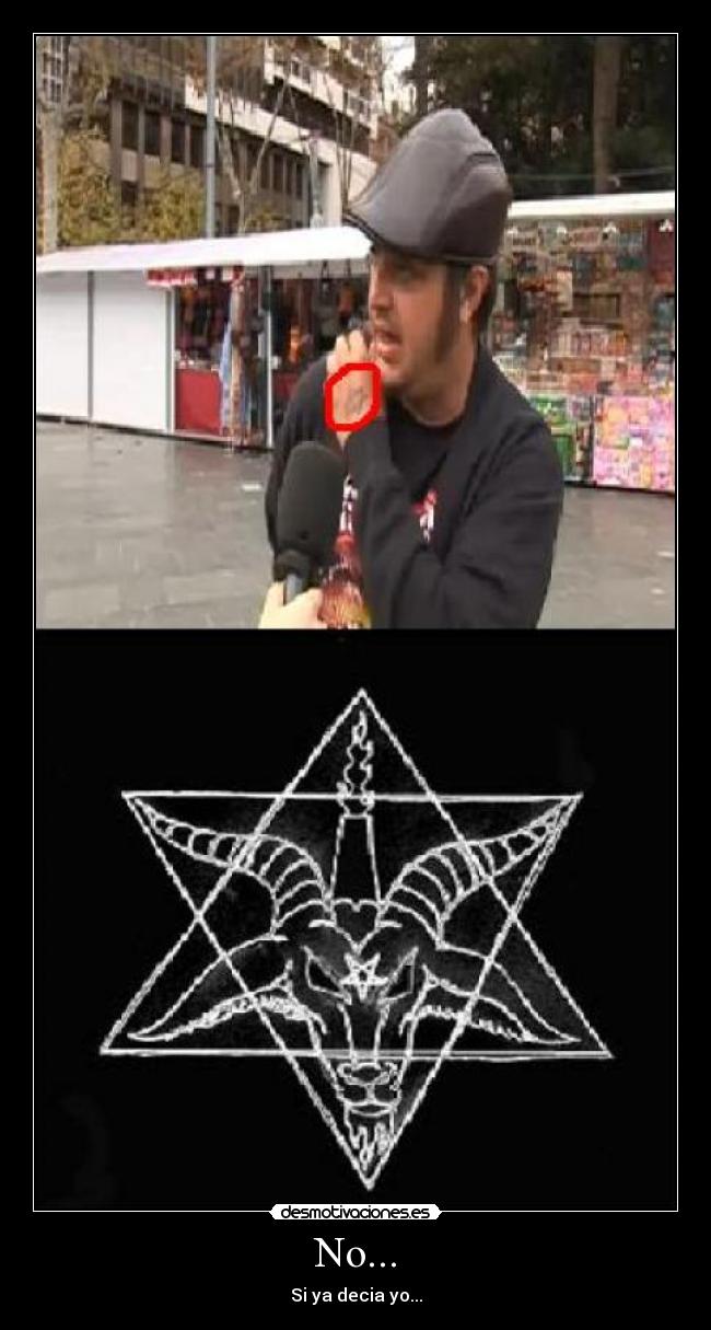 No... - Si ya decia yo...