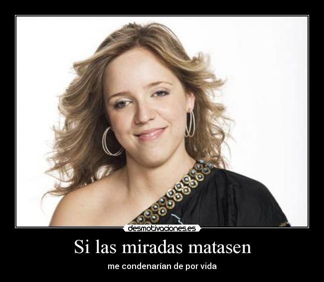 Si las miradas matasen - 