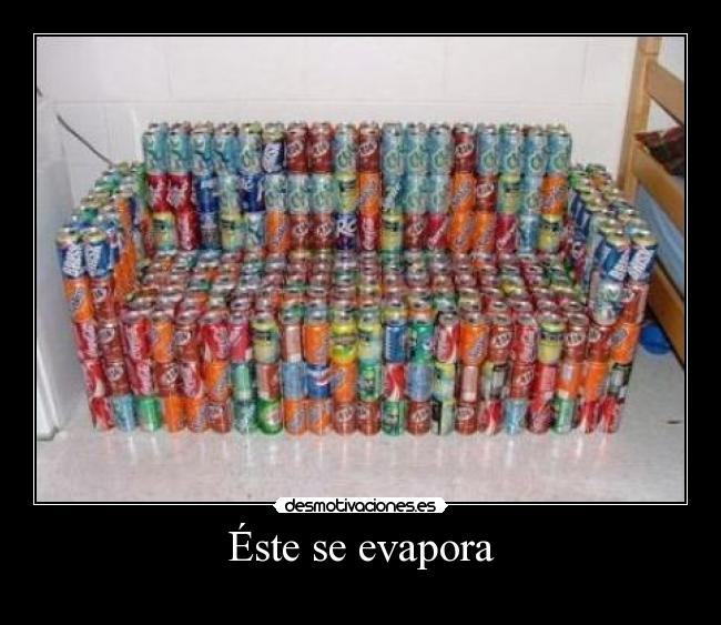 Éste se evapora - 