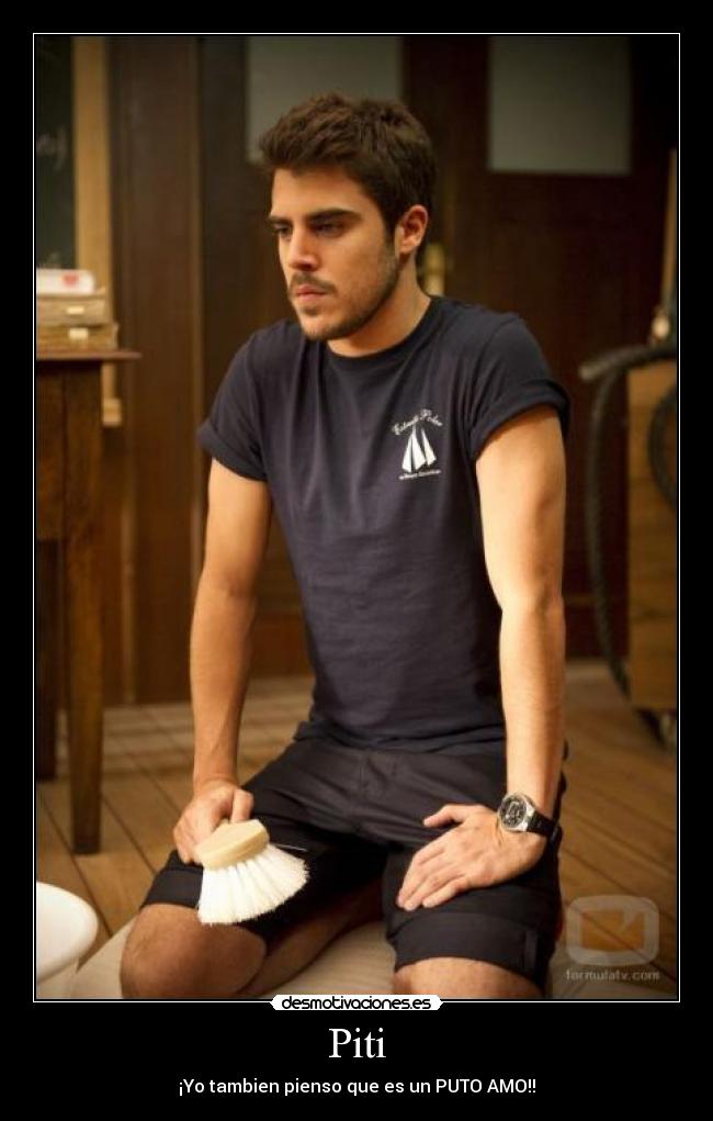 Piti - ¡Yo tambien pienso que es un PUTO AMO!!