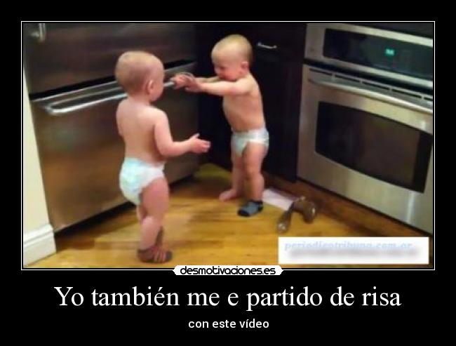 Yo también me e partido de risa - con este vídeo