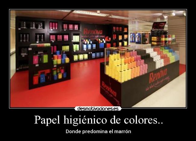 carteles papel higienico colores marron caca chiste gracioso desmotivaciones