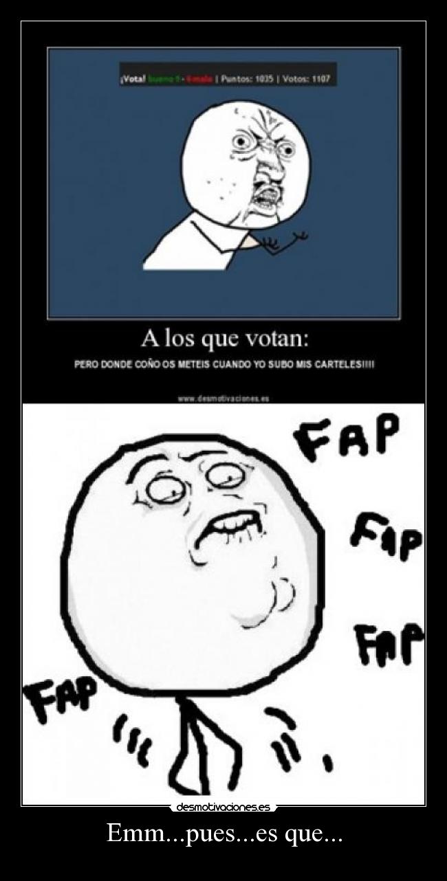 carteles fap fap desmotivaciones