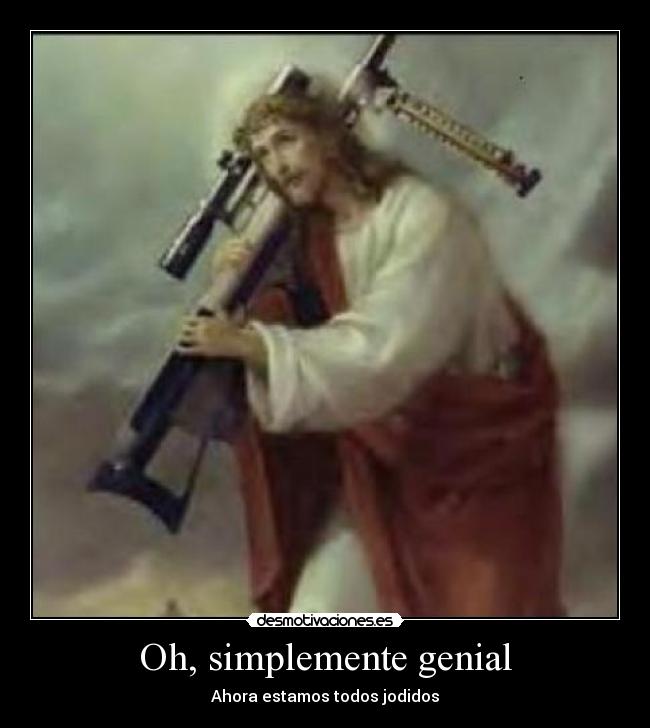 Oh, simplemente genial - Ahora estamos todos jodidos