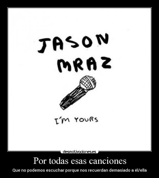 Por todas esas canciones - 