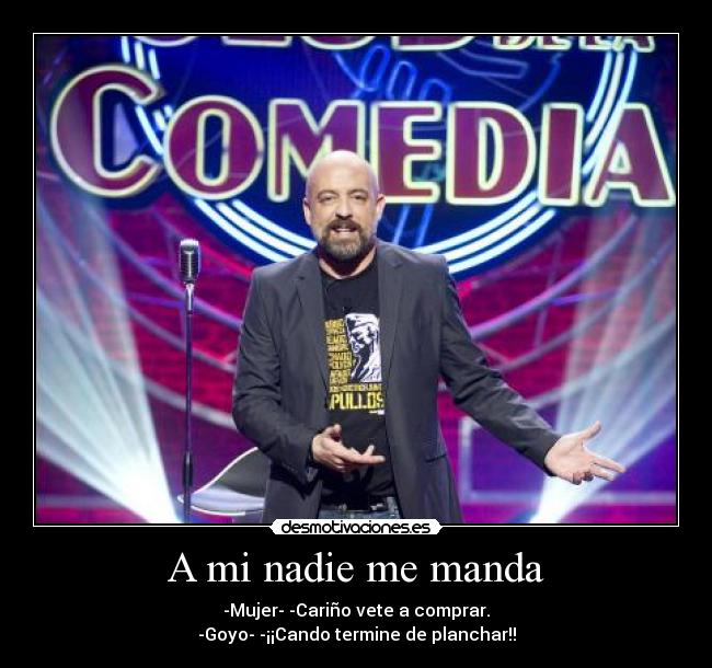 A mi nadie me manda - 