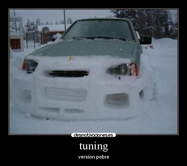 tuning - version pobre