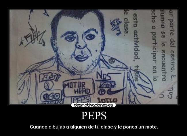 PEPS - Cuando dibujas a alguien de tu clase y le pones un mote.