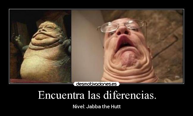 Encuentra las diferencias. - Nivel: Jabba the Hutt