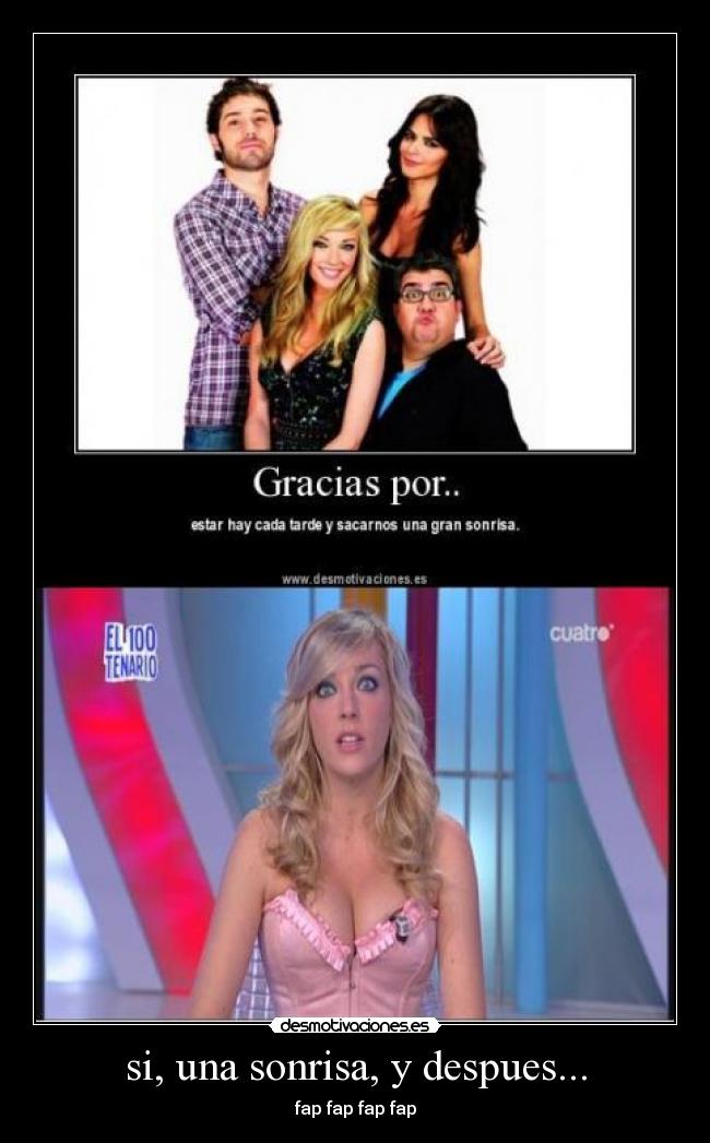 si, una sonrisa, y despues... - 