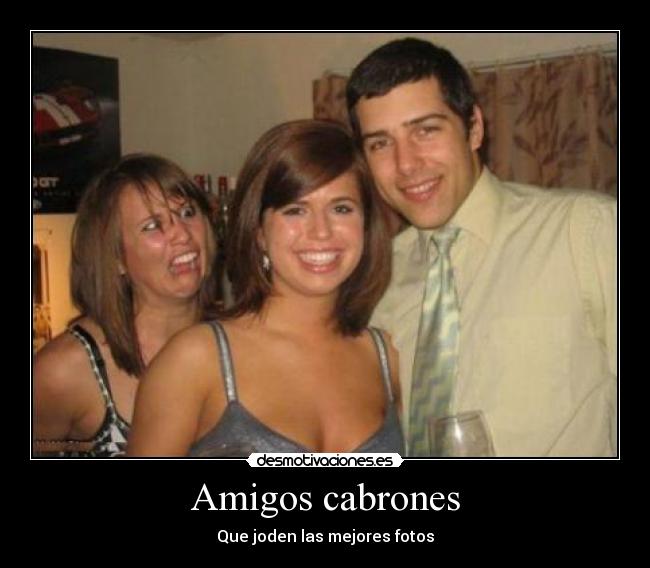 Amigos cabrones - 