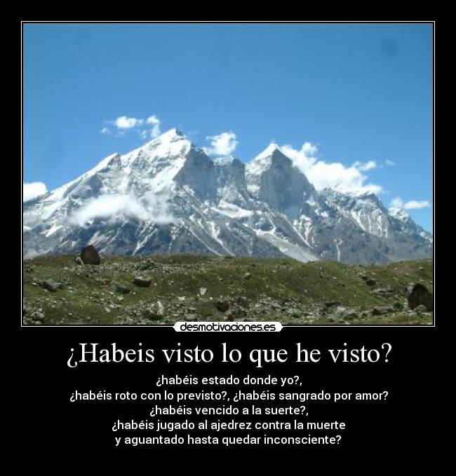 ¿Habeis visto lo que he visto? - 