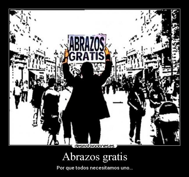 Abrazos gratis -