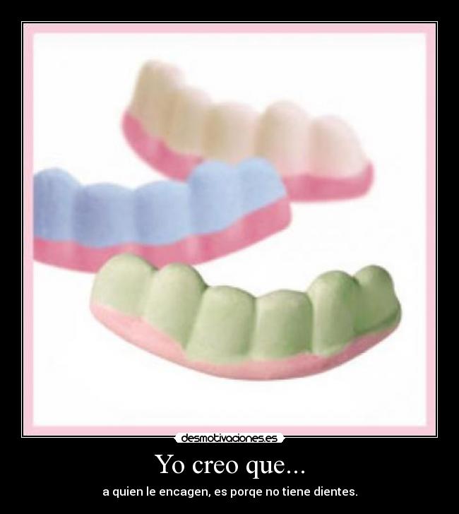 Yo creo que... -