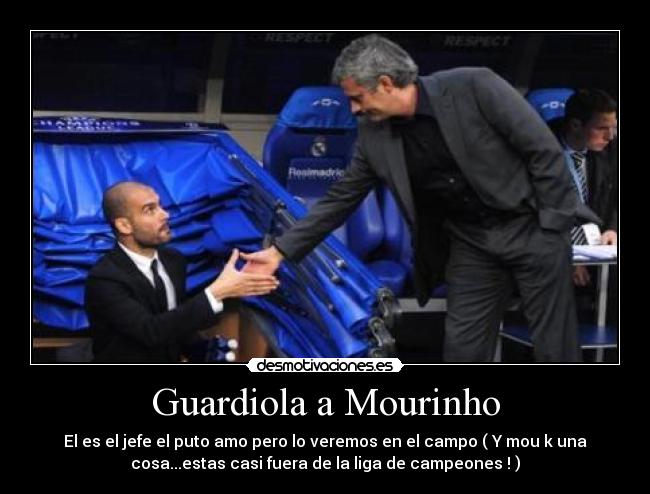 Guardiola a Mourinho -