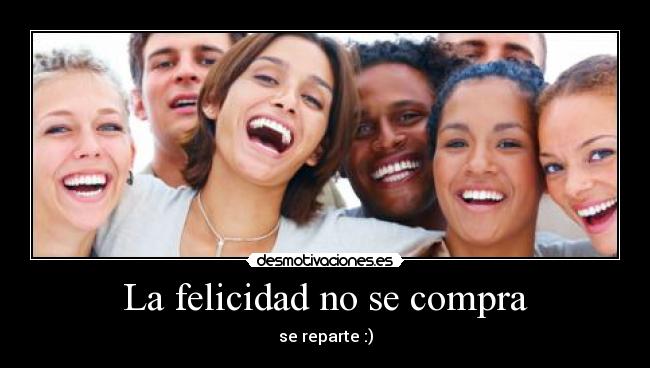 La felicidad no se compra - 