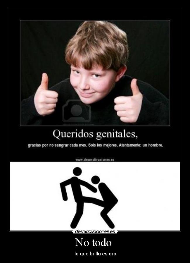 No todo - lo que brilla es oro