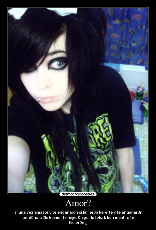 Amor? - si una vez amaste y te engañaron si finjier0n kererte y te engañar0n
perd0na a l0s k amor te finjier0n por lo feliz k kon mentira te
hicier0n ;)
