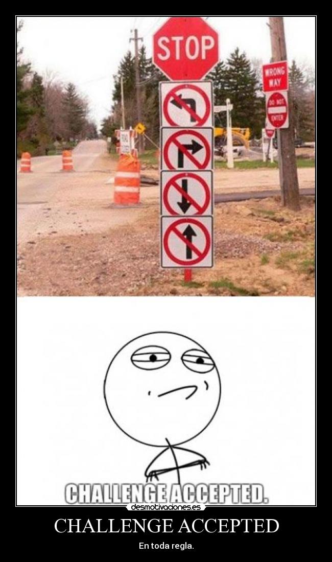 CHALLENGE ACCEPTED - En toda regla.