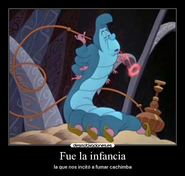 Fue la infancia - la que nos incitó a fumar cachimba