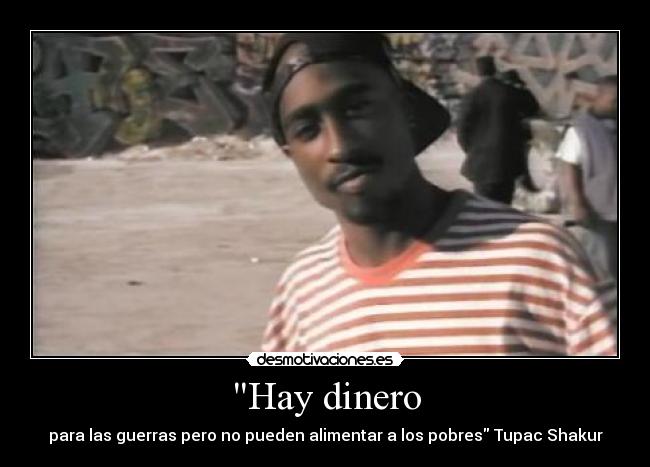 carteles dinero tupac amaru shakur desmotivaciones