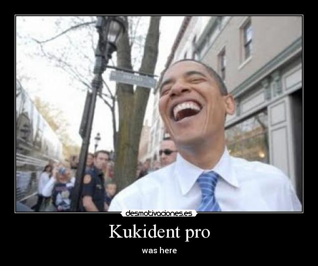 Kukident pro - was here