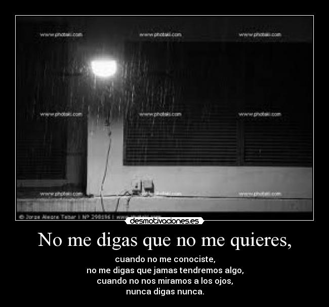 No me digas que no me quieres, Desmotivaciones