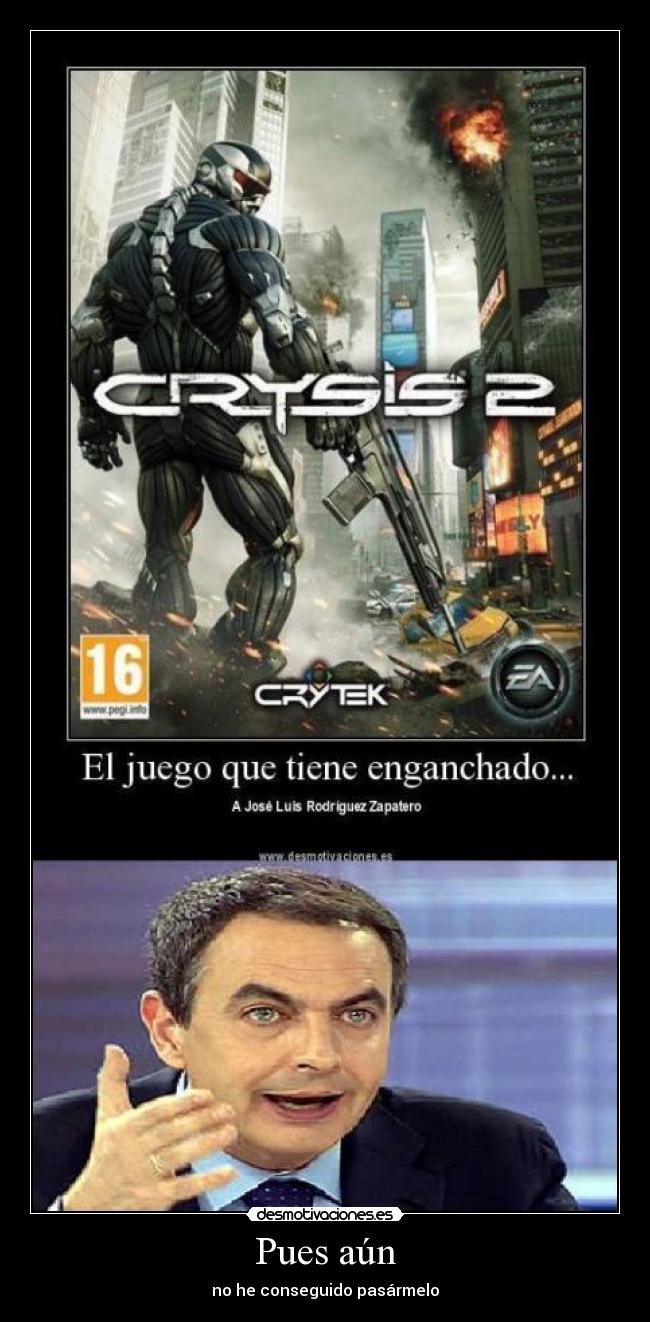 Pues aún - no he conseguido pasármelo