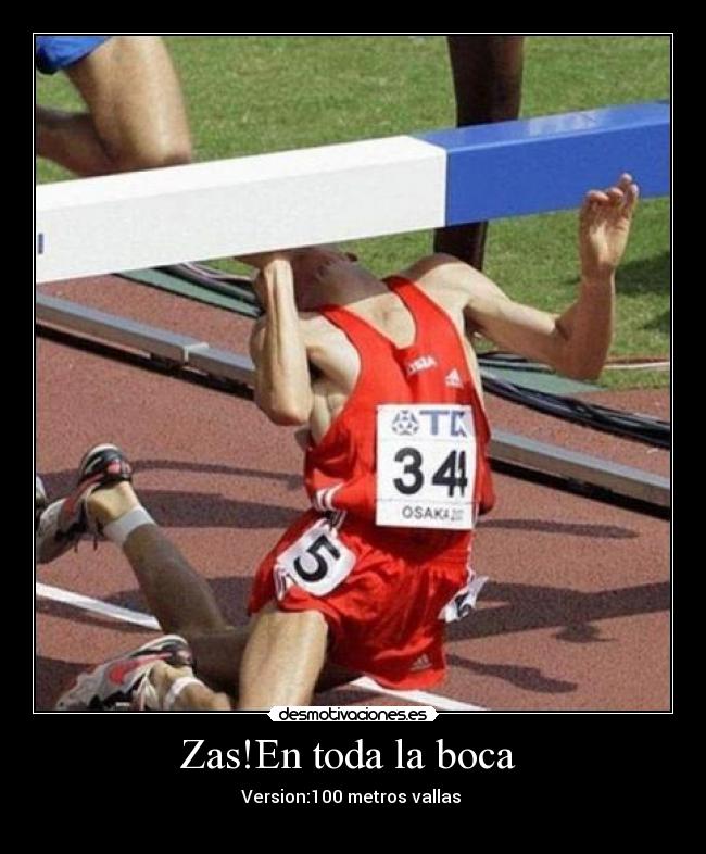 Zas!En toda la boca - Version:100 metros vallas