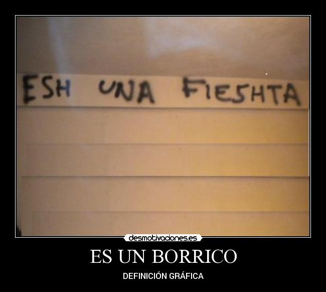 ES UN BORRICO - DEFINICIÓN GRÁFICA