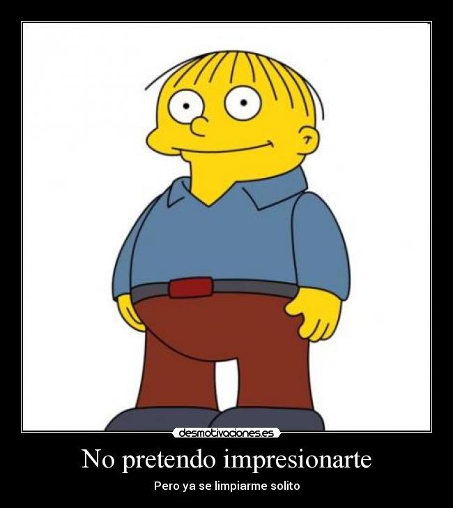 No pretendo impresionarte - 